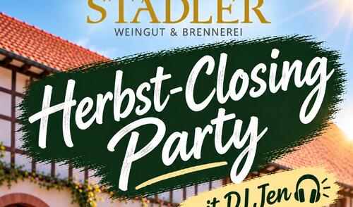 02.10.2026 Herbst-Closing Party im Weingut Stadler